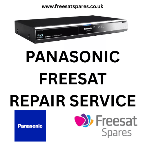 Panasonic Freesat DMR - XS350 Repair Services - No Channels? No Power ? Hard Drive Dead ? - Freesat Spares